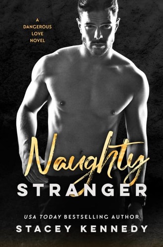 Naughty Stranger (Dangerous Love Book 1)