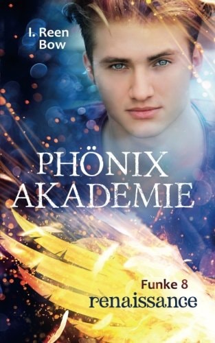 Phönixakademie - Funke 8: Renaissance (Fantasy-Serie)