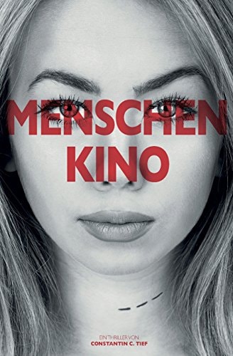 Menschenkino: Thriller