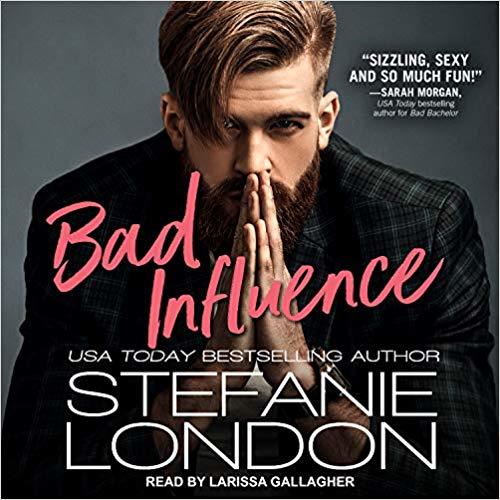 Bad Influence (Bad Bachelors, Band 3)