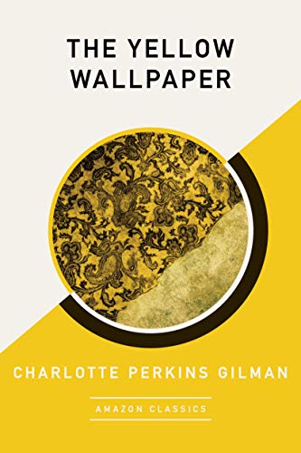 The Yellow Wallpaper