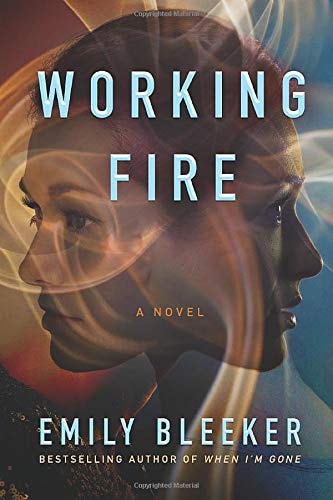 Working Fire: A Novel