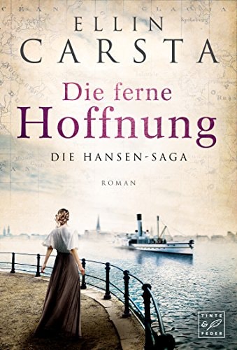 Die ferne Hoffnung (Die Hansen-Saga 1)