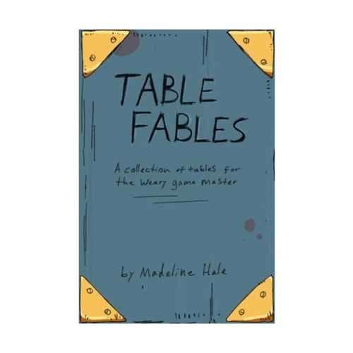 Table Fables: A collection of tables for the weary game master