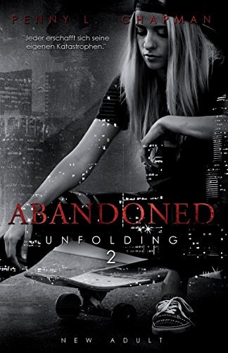 Abandoned (Unfolding) (Volume 2)