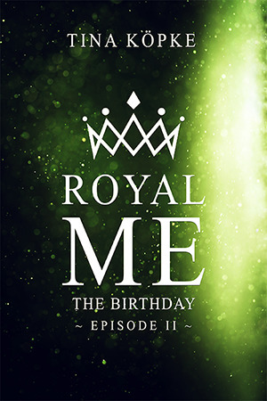Royal Me: The Birthday