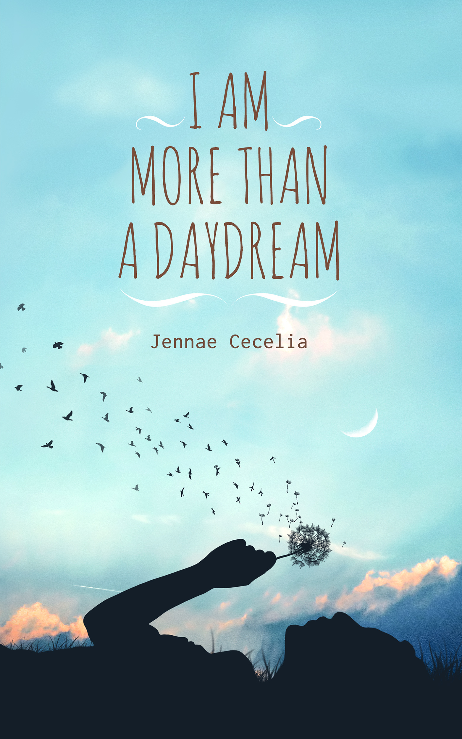 I am More Than a Daydream