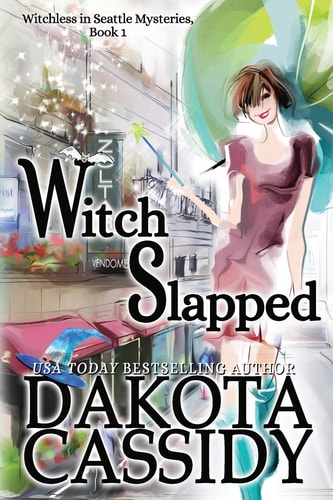 Witch Slapped (Witchless In Seattle Mysteries)