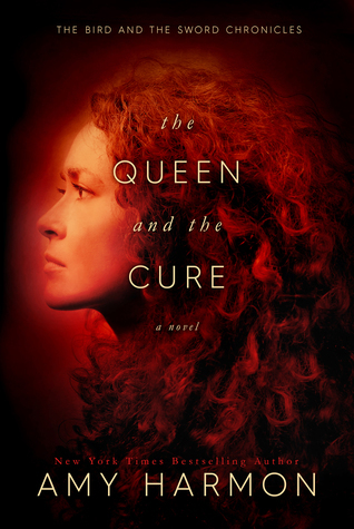The Queen and the Cure (The Bird and the Sword Chronicles)