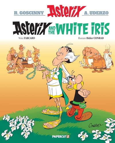 Asterix Vol. 40: Asterix and the White Iris (Volume 40)