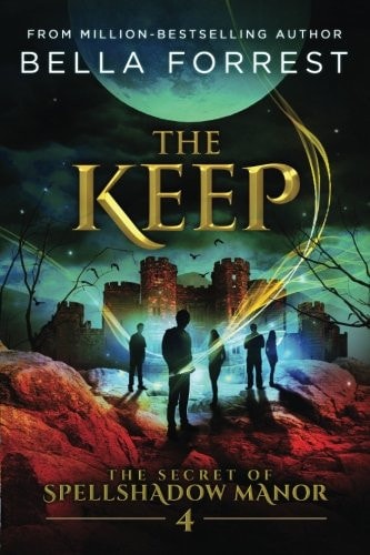 The Secret of Spellshadow Manor 4: The Keep (Volume 4)