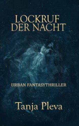 Lockruf der Nacht Teil I und II: Mysterythriller