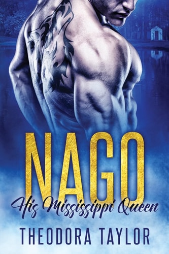 NAGO: His Mississippi Queen: (The Brothers Nightwolf Trilogy) [50 Loving States, Mississippi] (Volume 1)