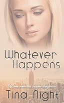 Whatever Happens - When memories become dangerous