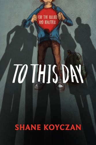 To This Day: For the Bullied and Beautiful