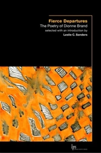 Fierce Departures: The Poetry of Dionne Brand (Laurier Poetry)