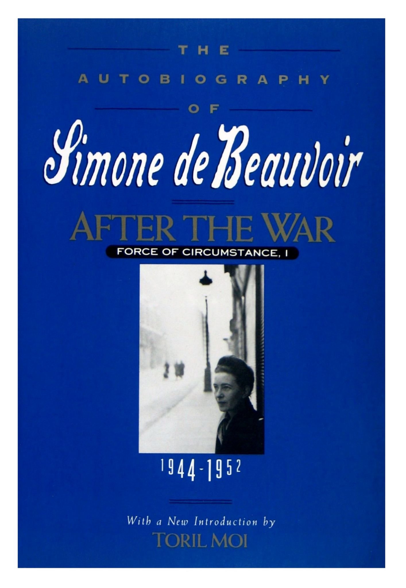Force of circumstance: The autobiography of Simone de Beauvoir