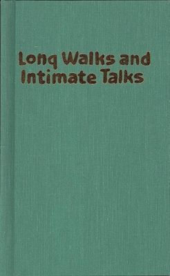 Long Walks and Intimate Talks