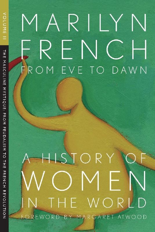From Eve to Dawn, a History of Women in the World, Volume II