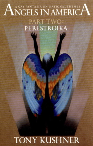 Angels in America: A Gay Fantasia on National Themes : Perestroika
