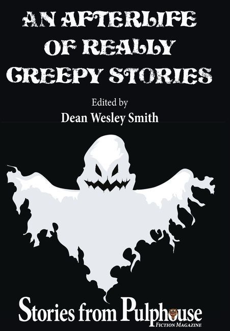 An Afterlife of Really Creepy Stories