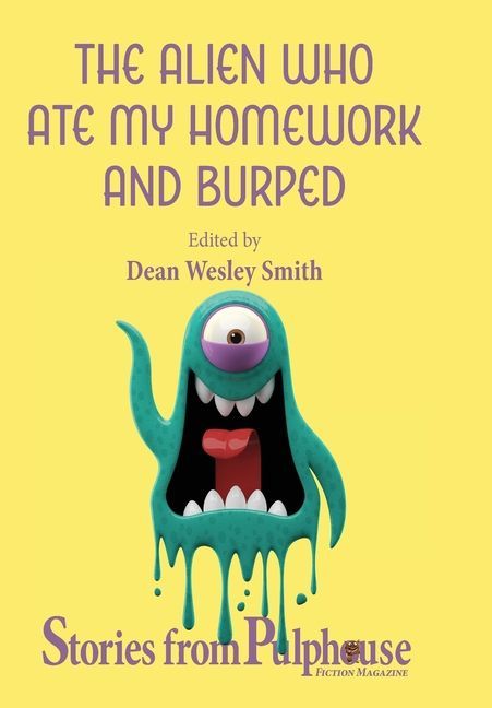The Alien Who Ate My Homework and Burped