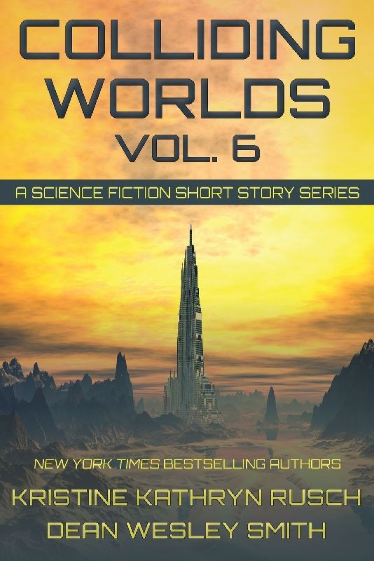 Colliding Worlds, Vol. 6