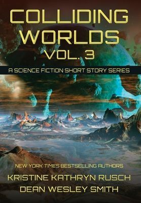 Colliding Worlds, Vol. 3
