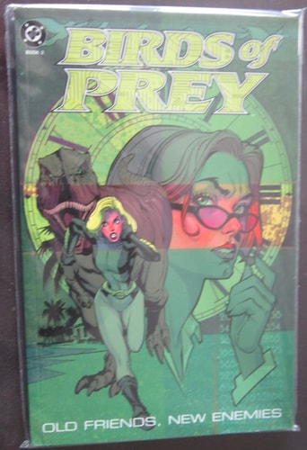 Birds of Prey: Old Friends, New Enemies