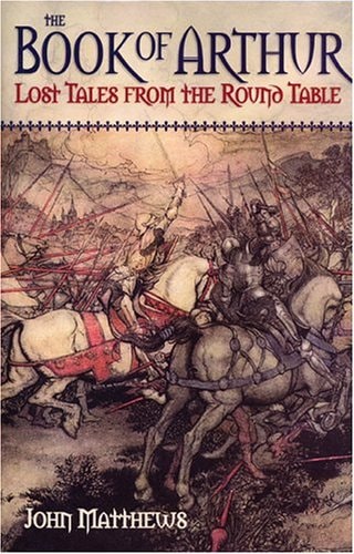 The Book of Arthur: Lost Tales from the Round Table