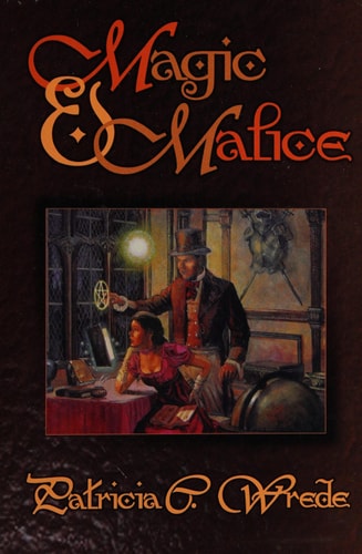Magic & Malice: Mairelon the Magician / Magician's Ward