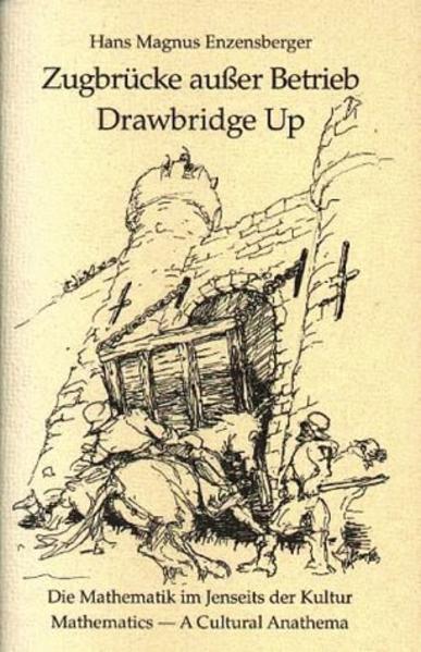 Drawbridge Up: Mathematics. A Cultural Anathema