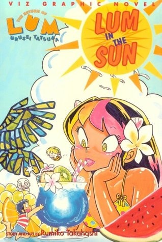The Return of Lum * Urusei Yatsura, Vol. 2: Lum in the Sun