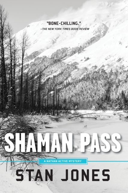 Shaman Pass: A Nathan Active Mystery