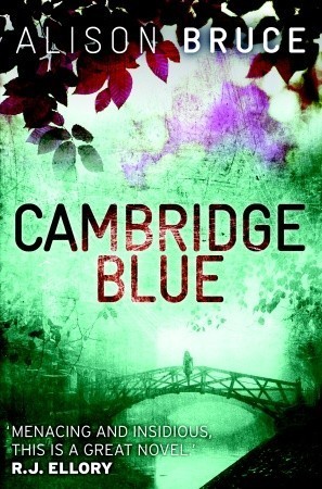 Cambridge Blue: A DC Gary Goodhew Mystery Set in Cambridge, England