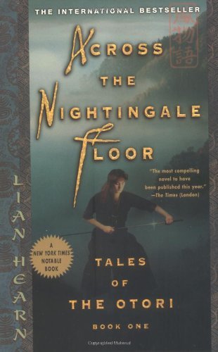 Across the Nightingale Floor (Tales of the Otori, Book 1)