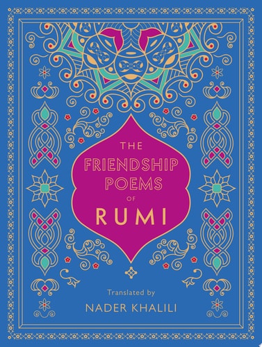 The Friendship Poems of Rumi