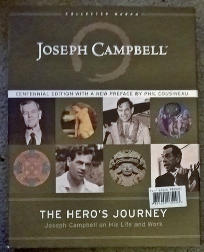 The Hero's Journey: Joseph Campbell on His Life and Work (The Collected Works of Joseph Campbell)