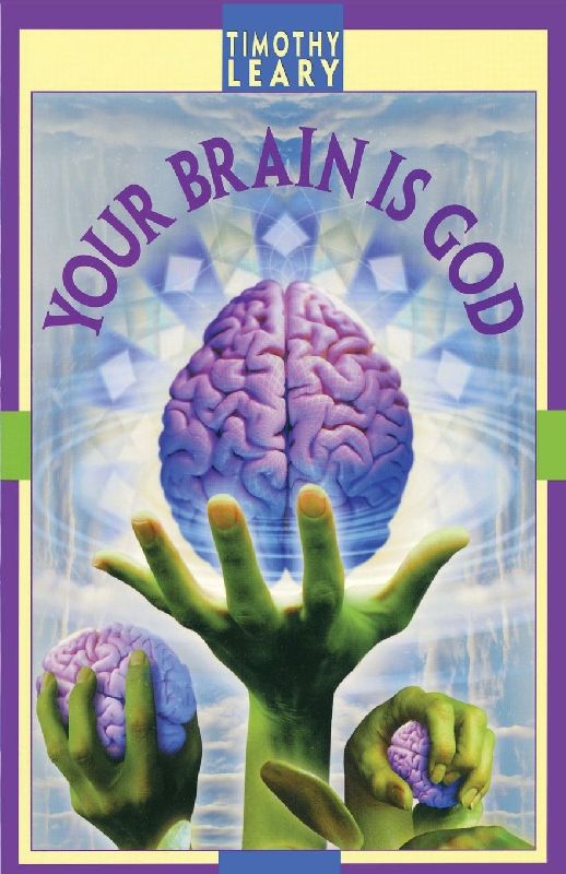 Your Brain Is God