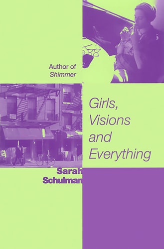 Girls, Visions, and Everything