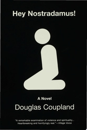 Hey Nostradamus!: A Novel