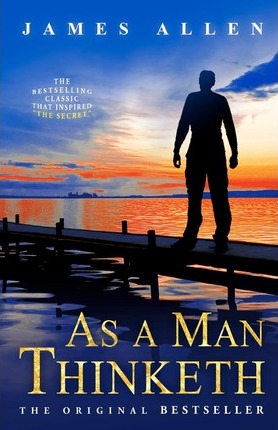 As a Man Thinketh (The Tarcher Family Inspirational Library)
