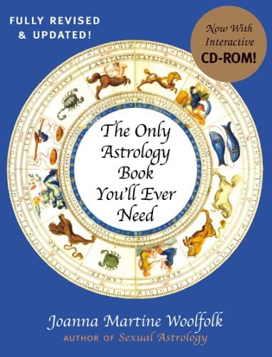 The Only Astrology Book You'll Ever Need: With an Interactive CD-ROM