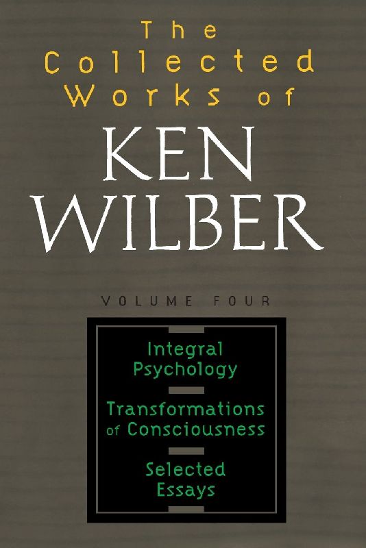 The Collected Works of Ken Wilber