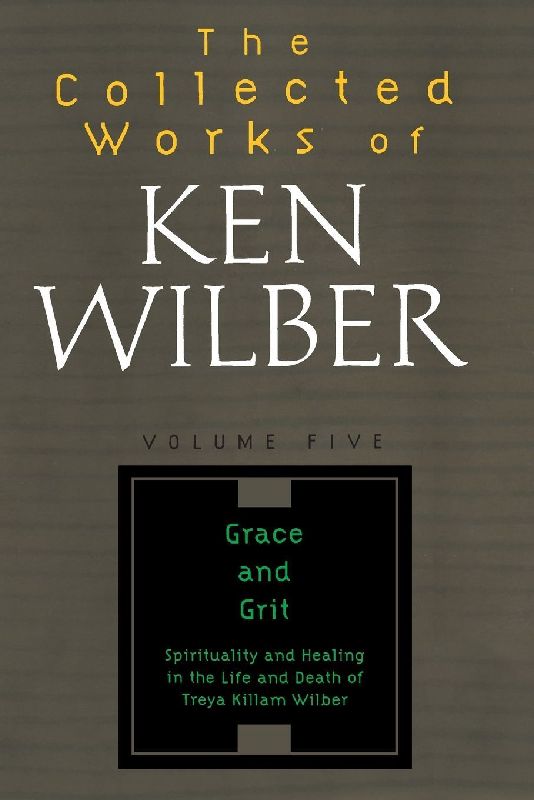 The Collected Works of Ken Wilber
