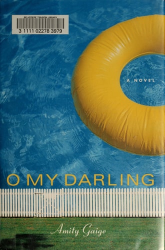 O My Darling: A Novel
