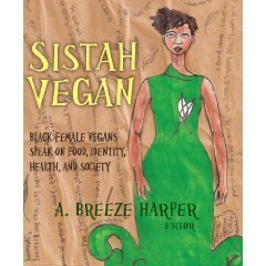 Sistah Vegan: Black Women Speak on Food, Identity, Health, and Society