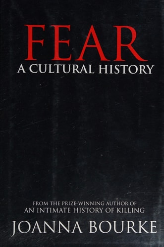 Fear: A Cultural History