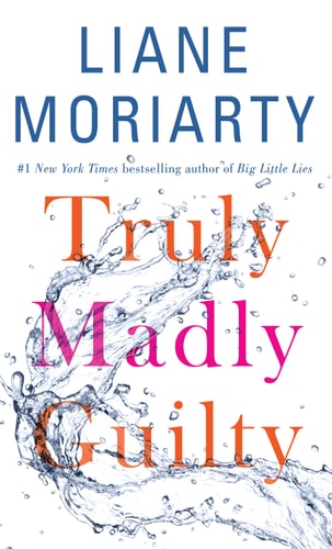 Truly Madly Guilty (Thorndike Press Large Print Core)