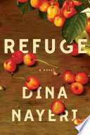 Refuge: A Novel